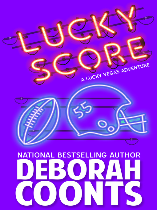 Title details for Lucky Score by Deborah Coonts - Available